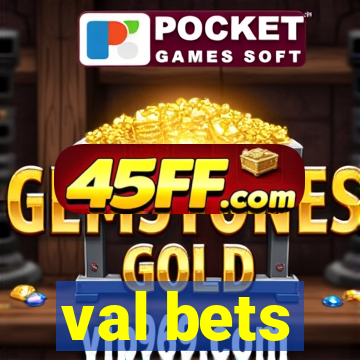 val bets